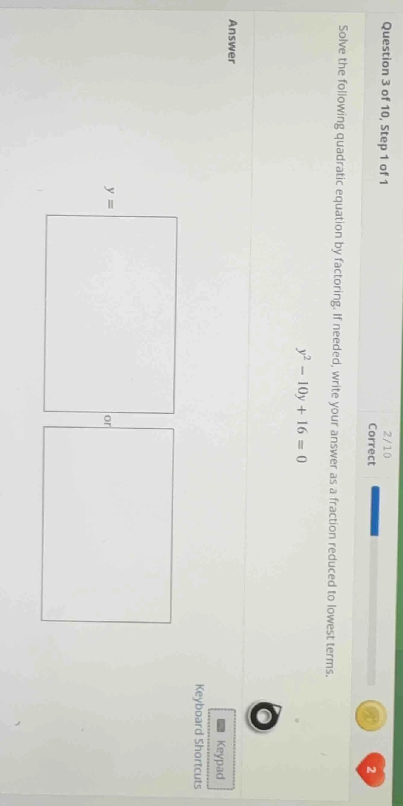 question 3 of 10, step 1 of 1 solve the following quadratic equation by…