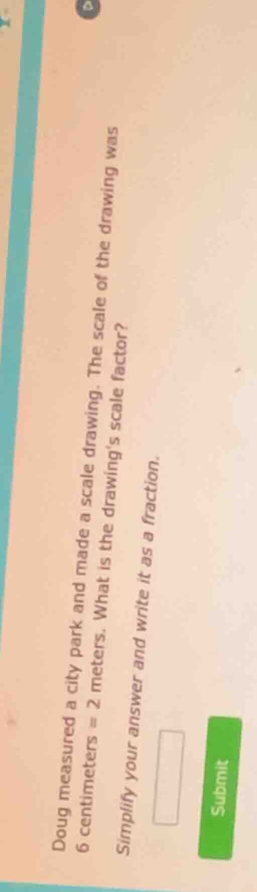 doug measured a city park and made a scale drawing. the scale of the dr…