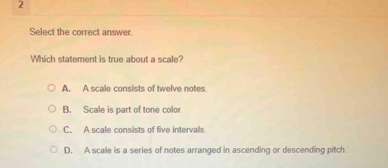 select the correct answer. which statement is true about a scale? a. a …