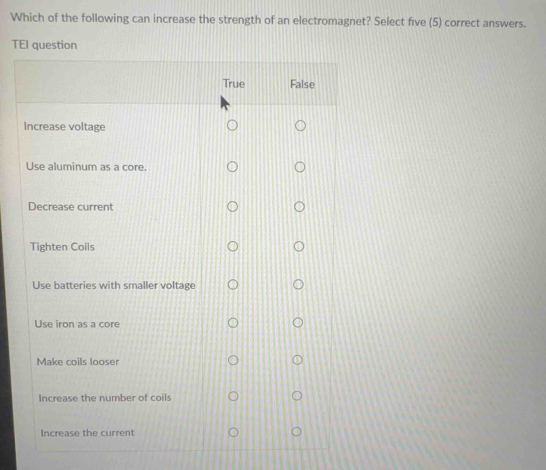 which of the following can increase the strength of an electromagnet? s…
