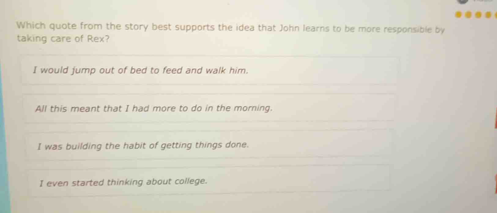 which quote from the story best supports the idea that john learns to b…