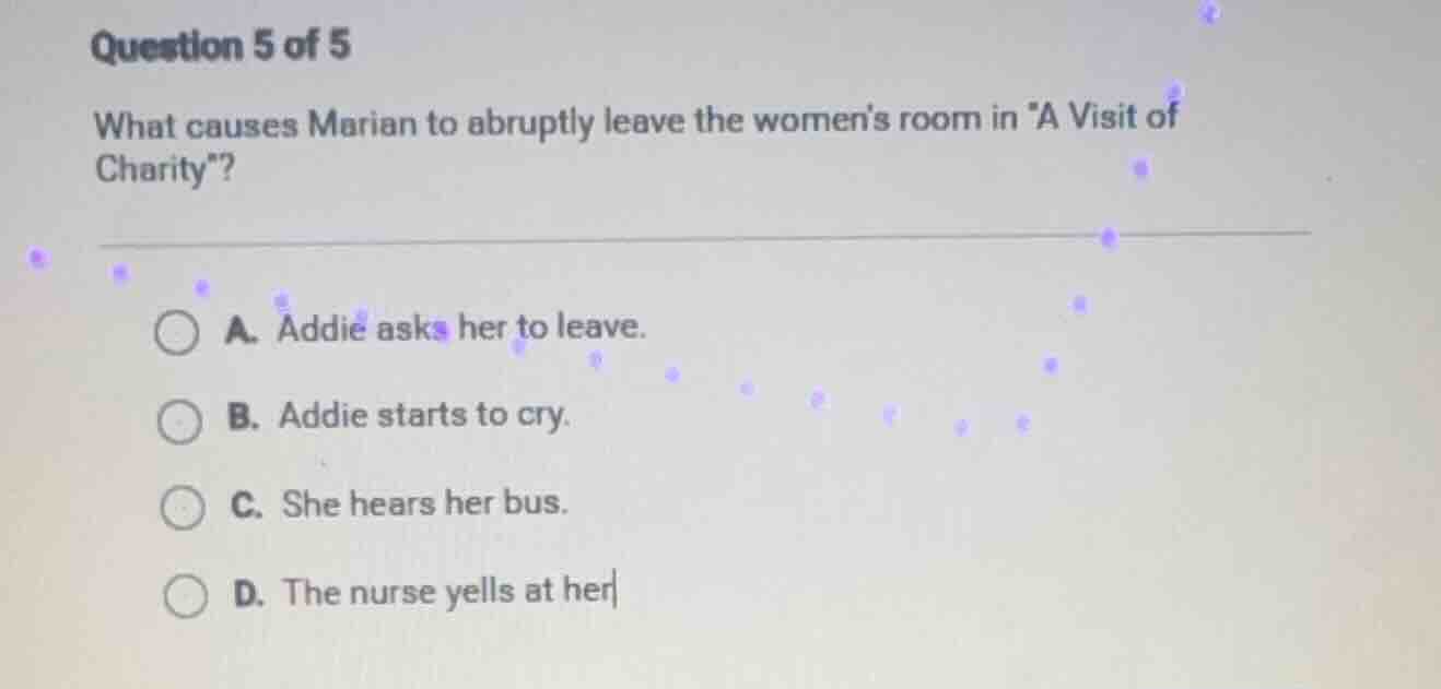 question 5 of 5 what causes marian to abruptly leave the womens room in…