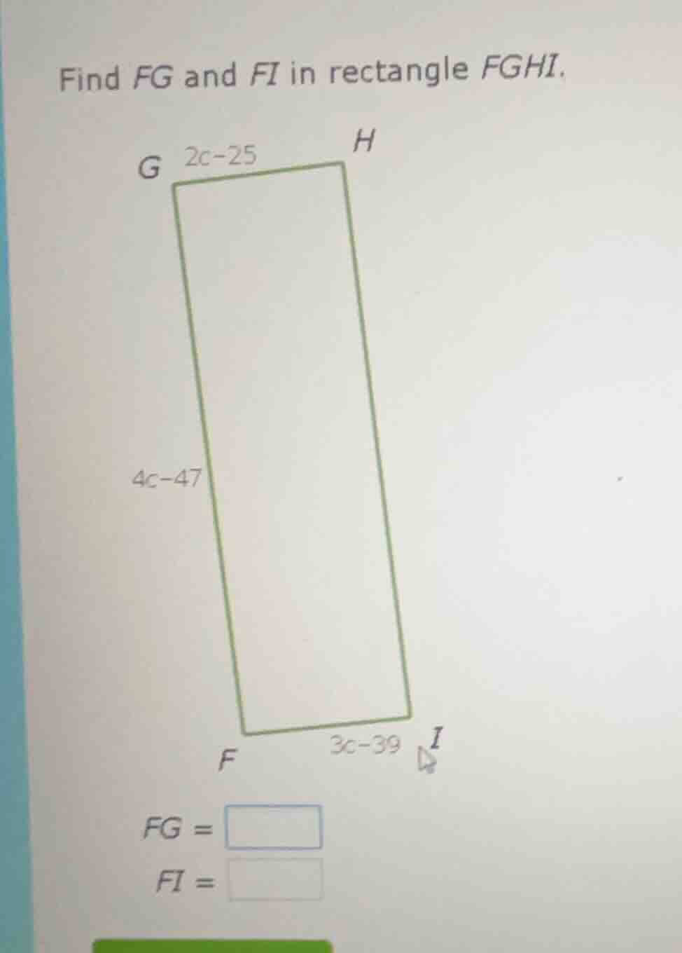 find fg and fi in rectangle fghi. fg = fi =