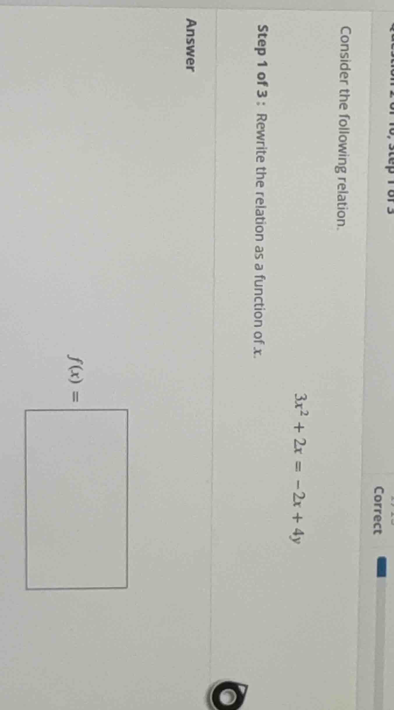 consider the following relation. \\(3x^2 + 2x = -2x + 4y\\) step 1 of 3…
