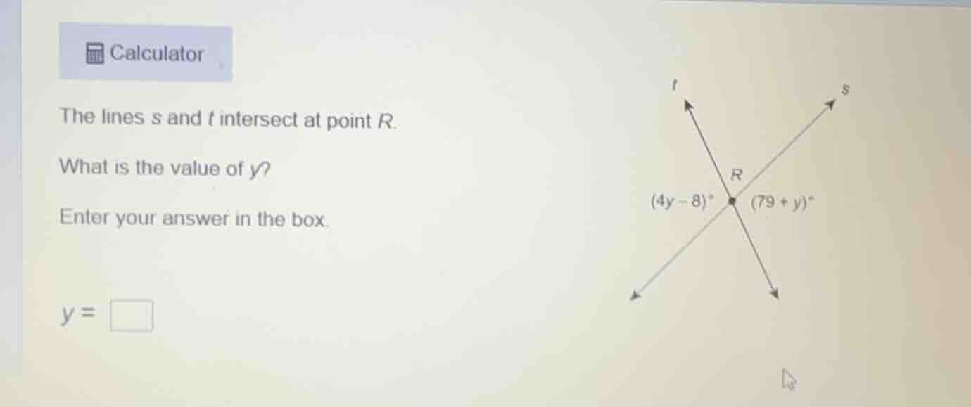 calculator the lines s and t intersect at point r. what is the value of…