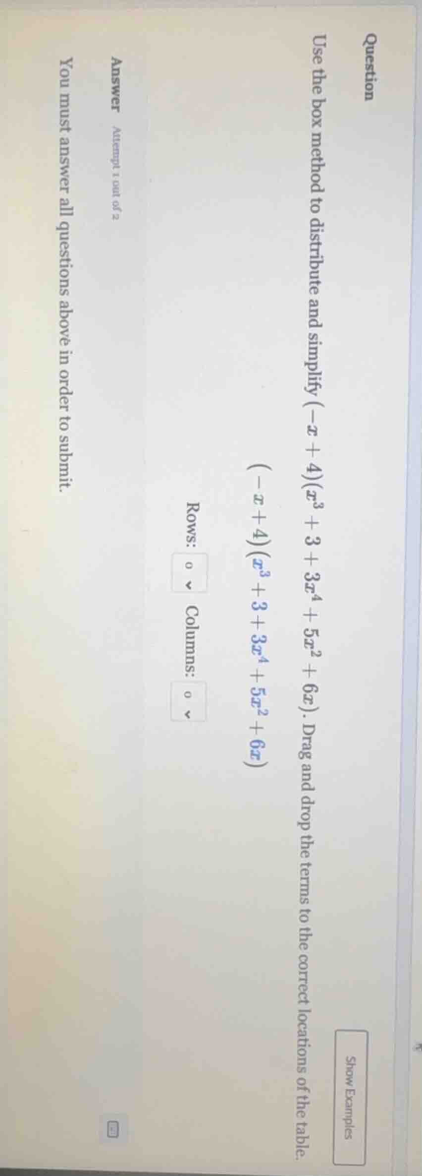 question use the box method to distribute and simplify (-x + 4)(x³ + 3 …