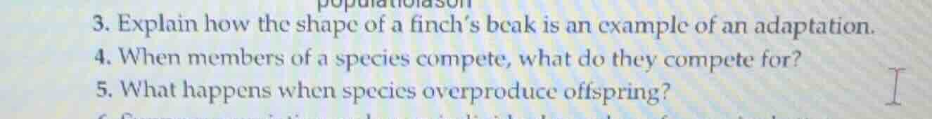 3. explain how the shape of a finch’s beak is an example of an adaptati…