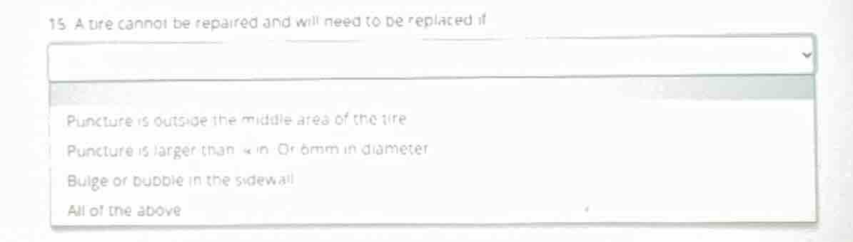 15. a tire cannot be repaired and will need to be replaced if puncture …