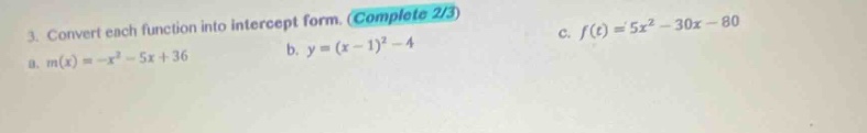 3. convert each function into intercept form. (complete 2/3) a. ( m(x) …