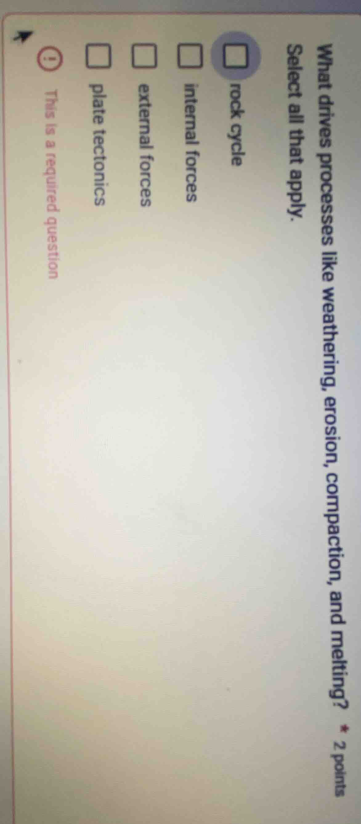 what drives processes like weathering, erosion, compaction, and melting…