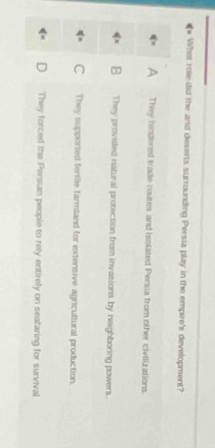 what role did the arid deserts surrounding persia play in the empire’s …