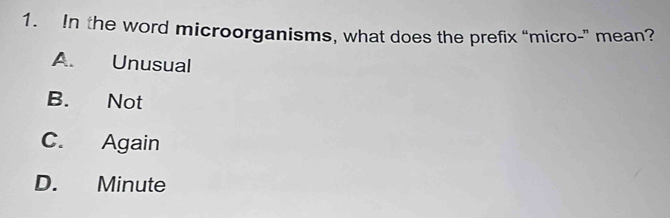 1. in the word microorganisms, what does the prefix “micro-” mean? a. u…