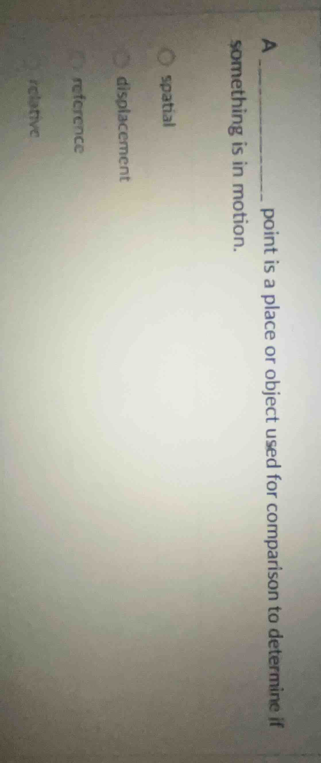 a ______ ______ point is a place or object used for comparison to deter…