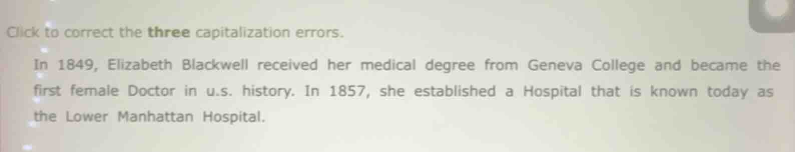 click to correct the three capitalization errors. in 1849, elizabeth bl…