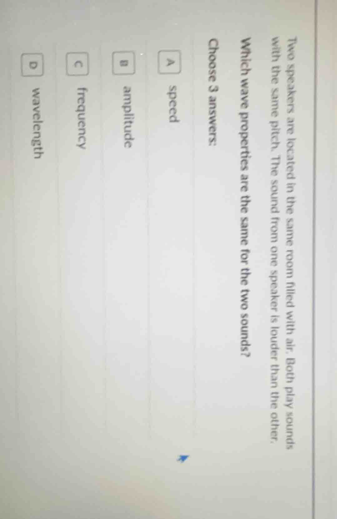 two speakers are located in the same room filled with air. both play so…