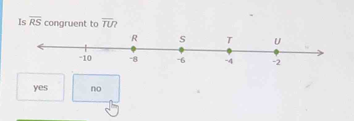 is $overline{rs}$ congruent to $overline{tu}$? (there is a number line …