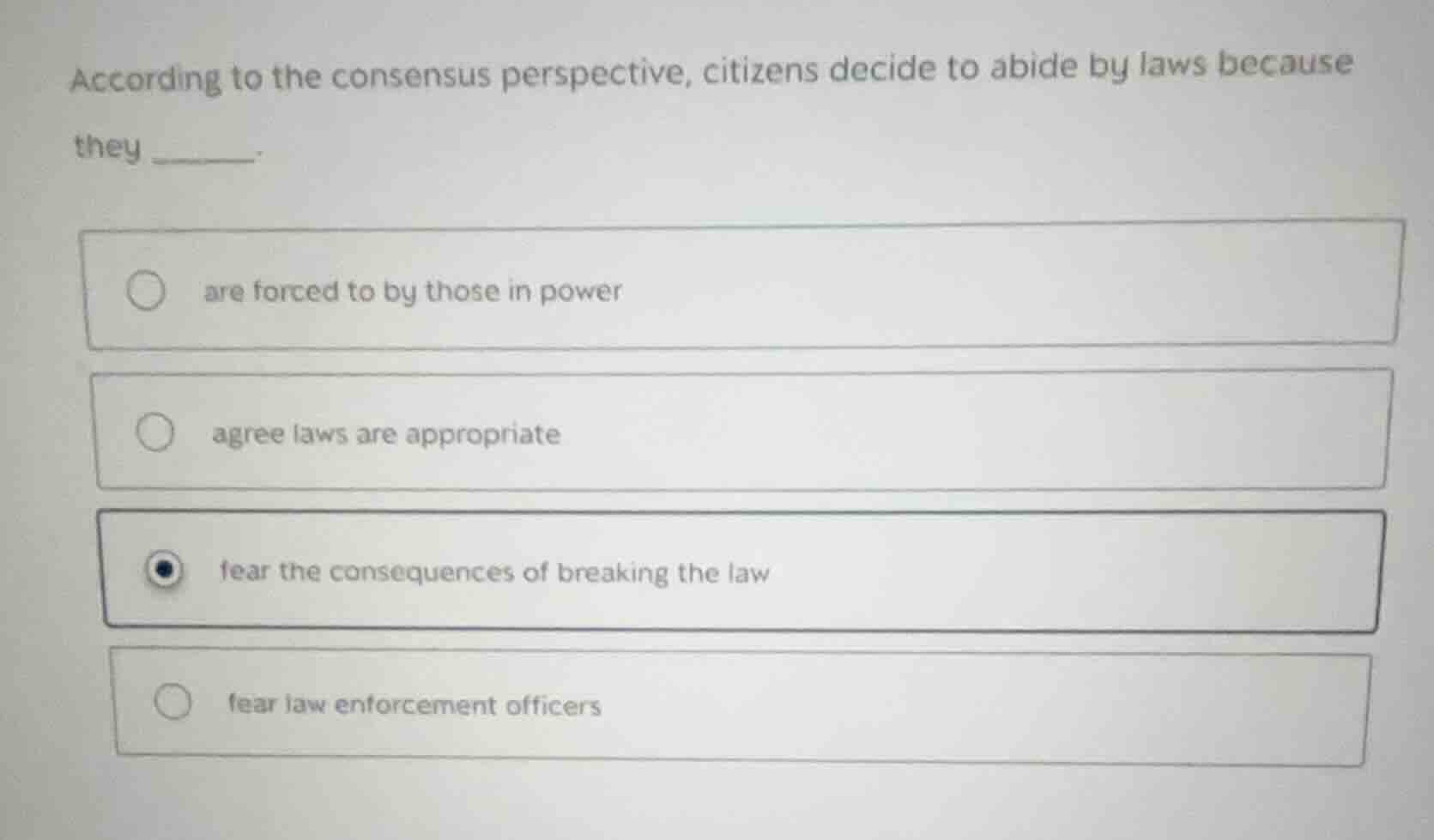 according to the consensus perspective, citizens decide to abide by law…