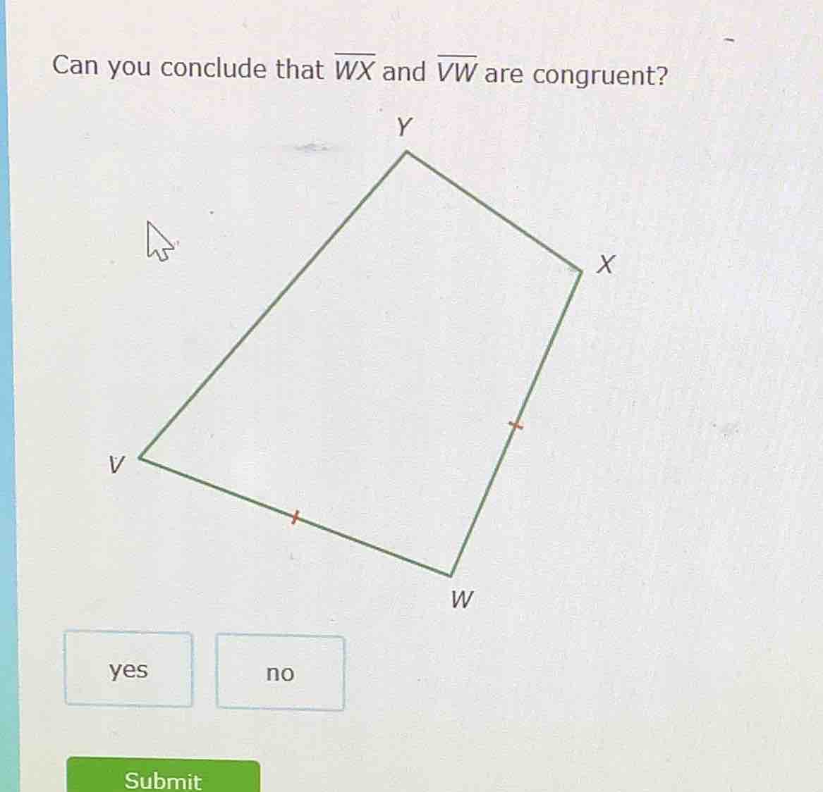 can you conclude that \\(\\overline{wx}\\) and \\(\\overline{vw}\\) are…