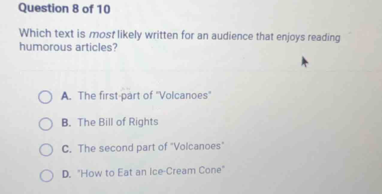 question 8 of 10 which text is most likely written for an audience that…