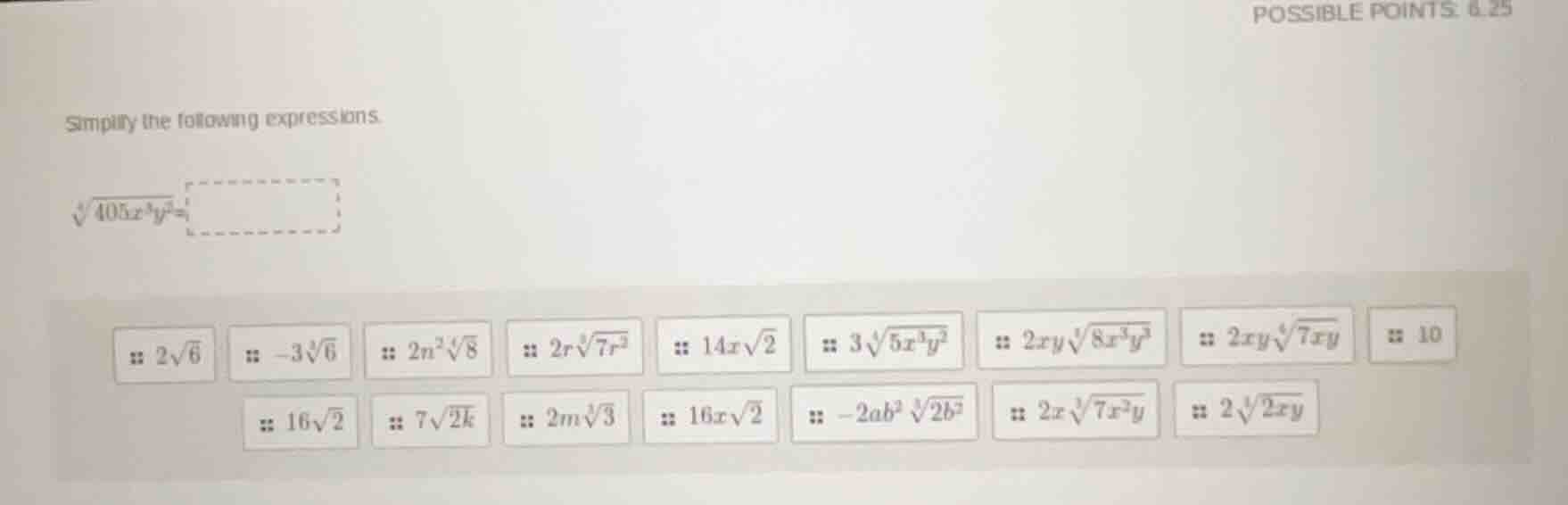 simplify the following expressions. \\sqrt3{405x^3y^2} options: :: $2\\…
