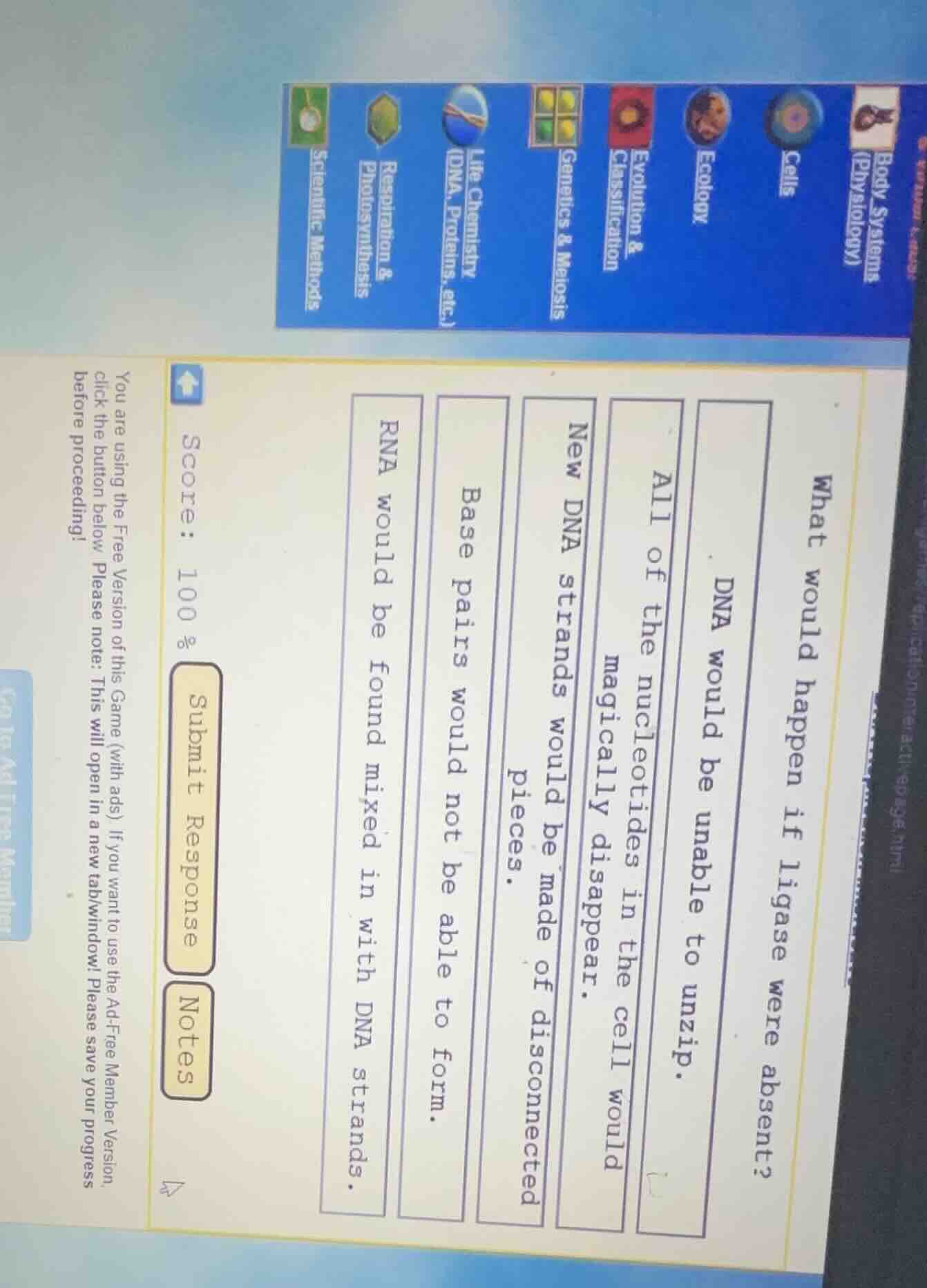 what would happen if ligase were absent? dna would be unable to unzip. …