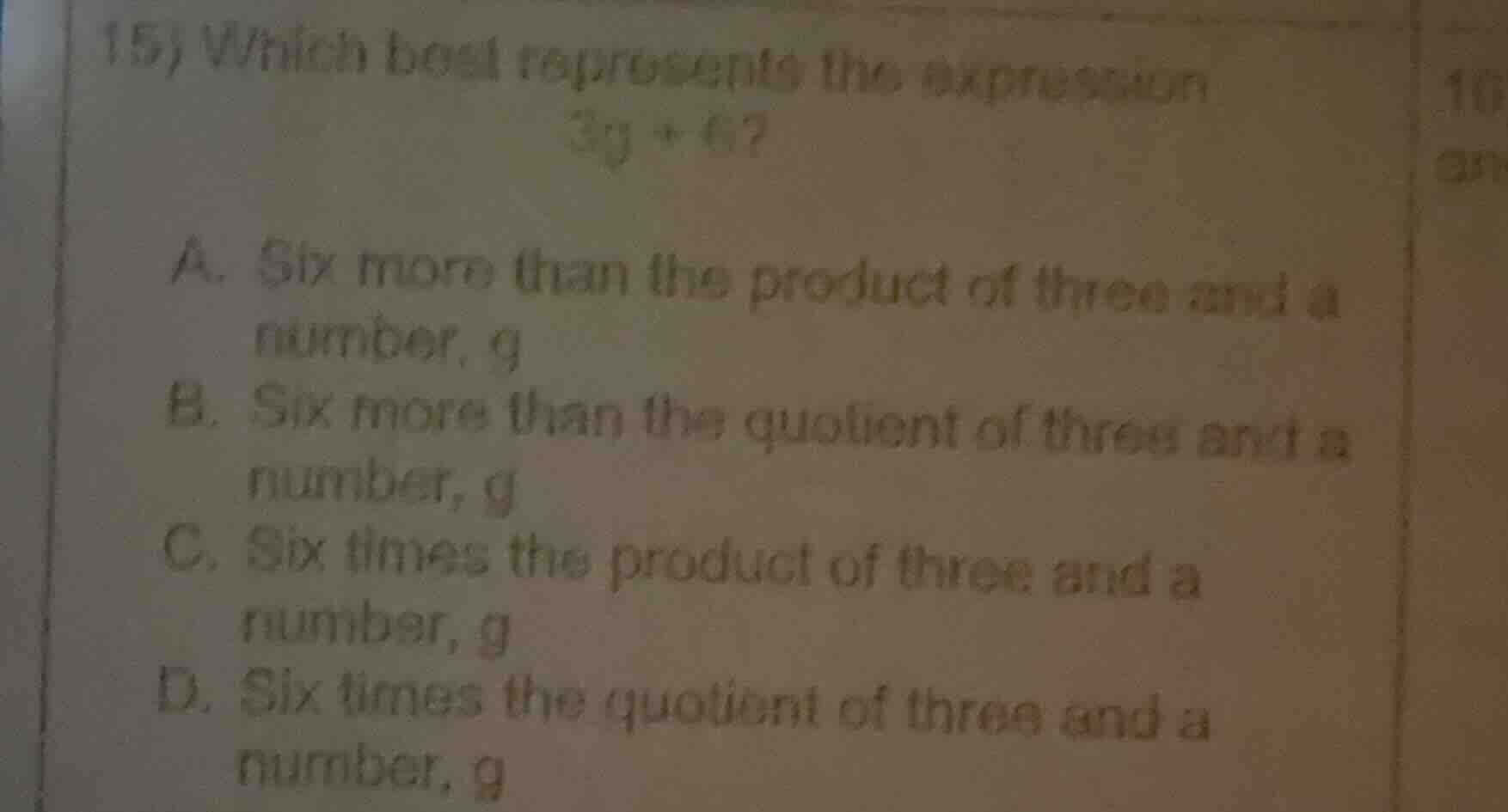 15) which best represents the expression 3g + 6? a. six more than the p…