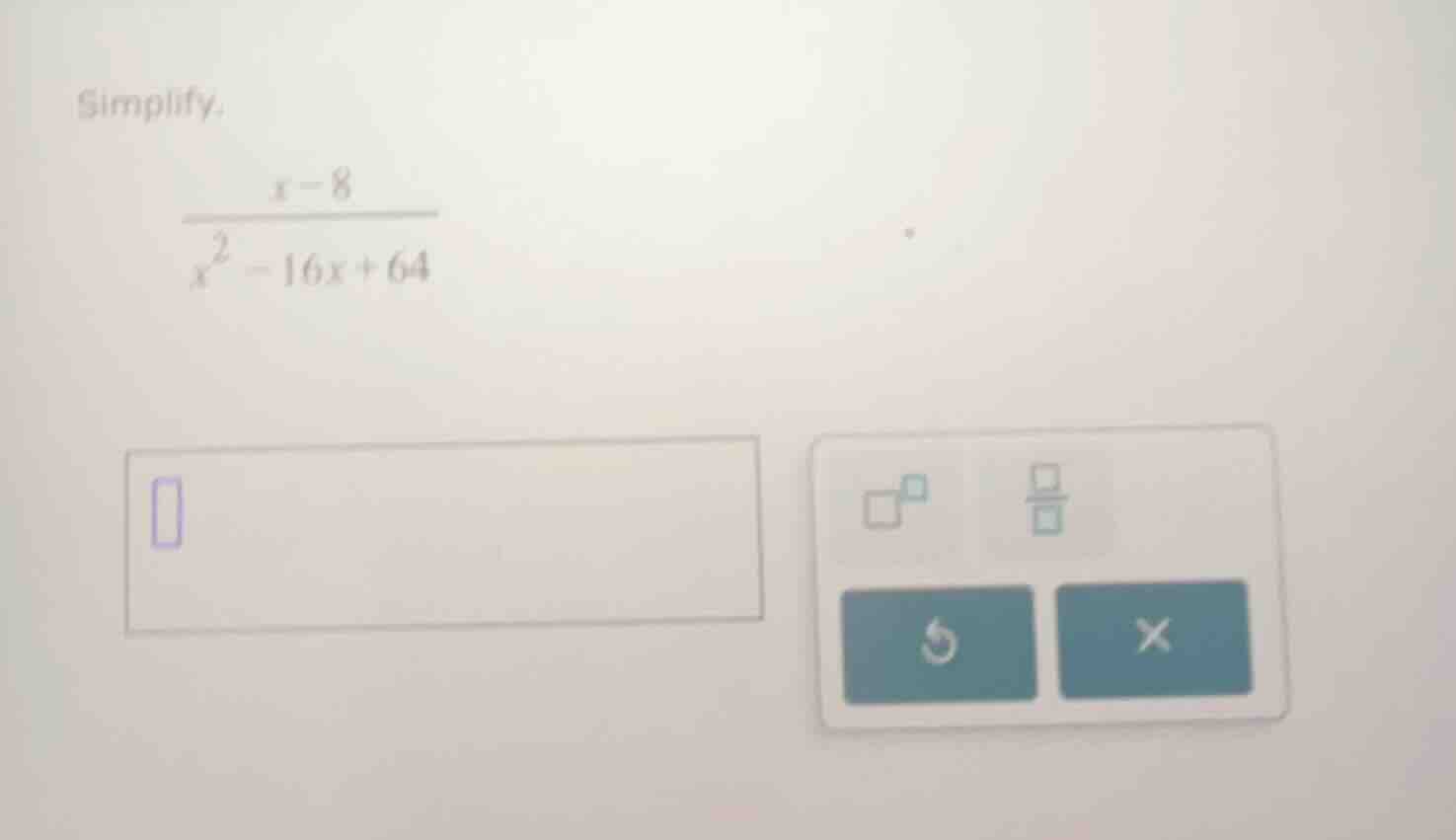 simplify.\\(\frac{x - 8}{x^2 - 16x + 64}\\)
