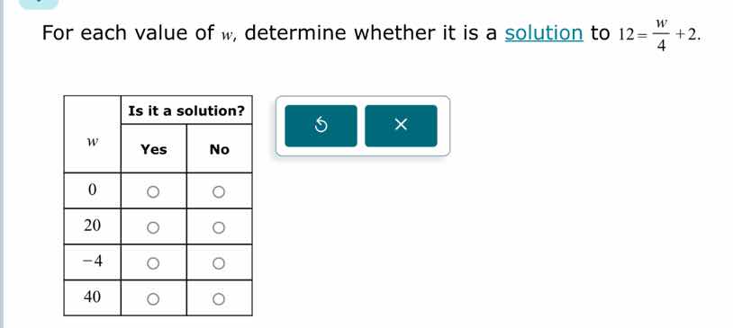 for each value of w, determine whether it is a solution to $12 = \\frac…