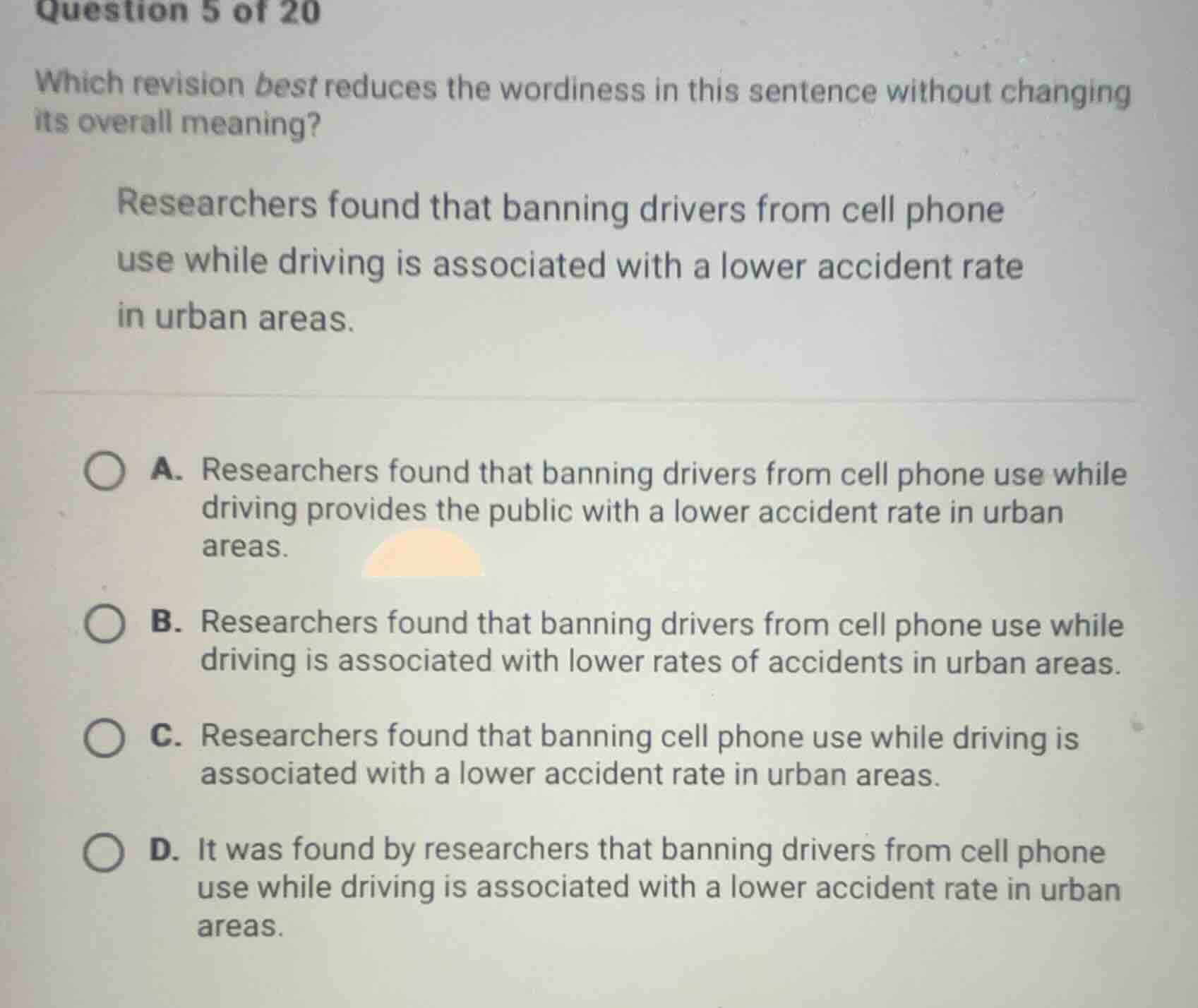 question 5 of 20 which revision best reduces the wordiness in this sent…