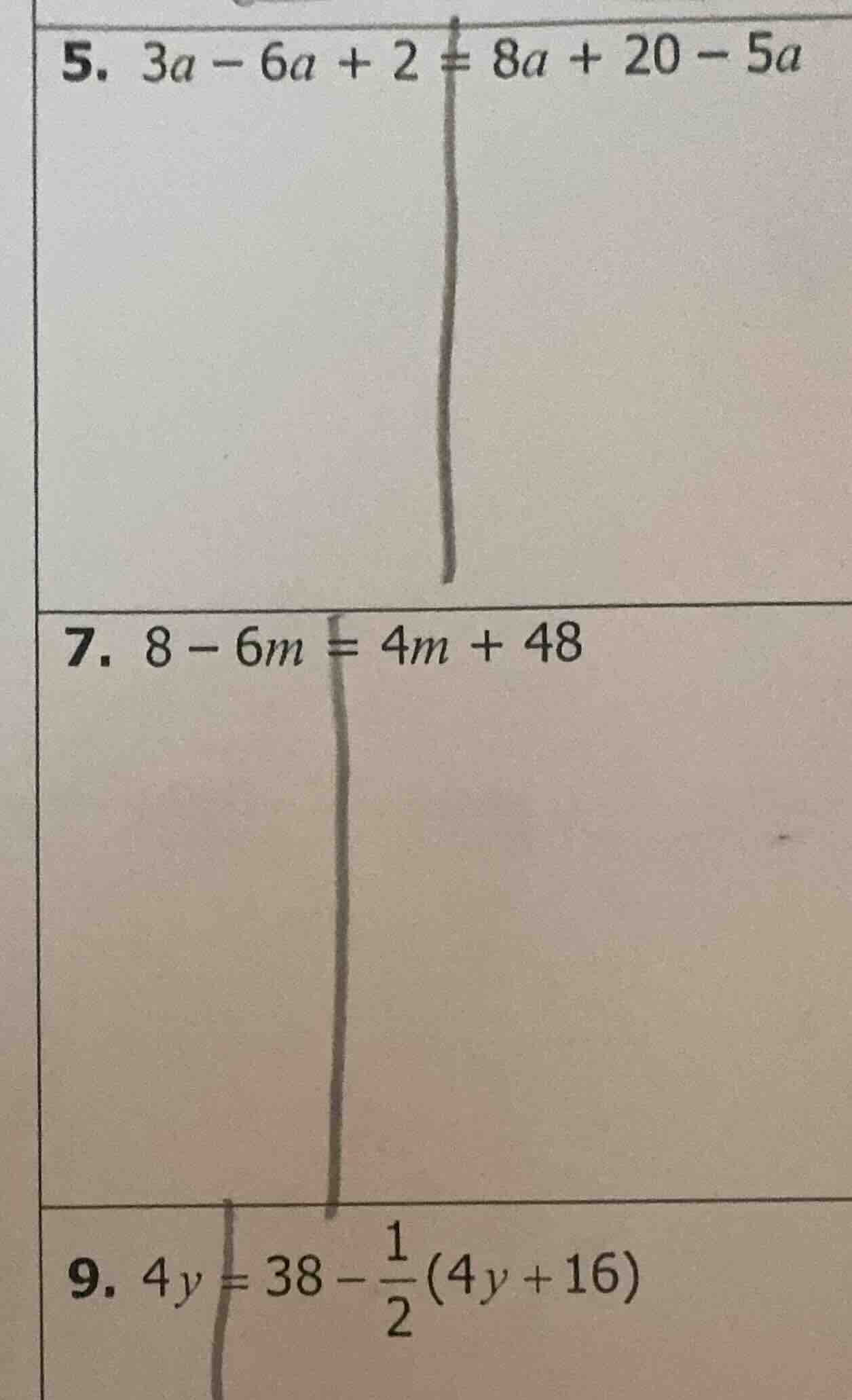 5. $3a - 6a + 2 = 8a + 20 - 5a$ 7. $8 - 6m = 4m + 48$ 9. $4y = 38 - \\f…