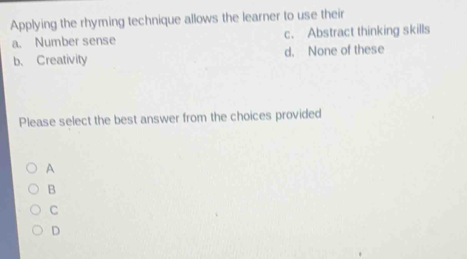 applying the rhyming technique allows the learner to use their a. numbe…