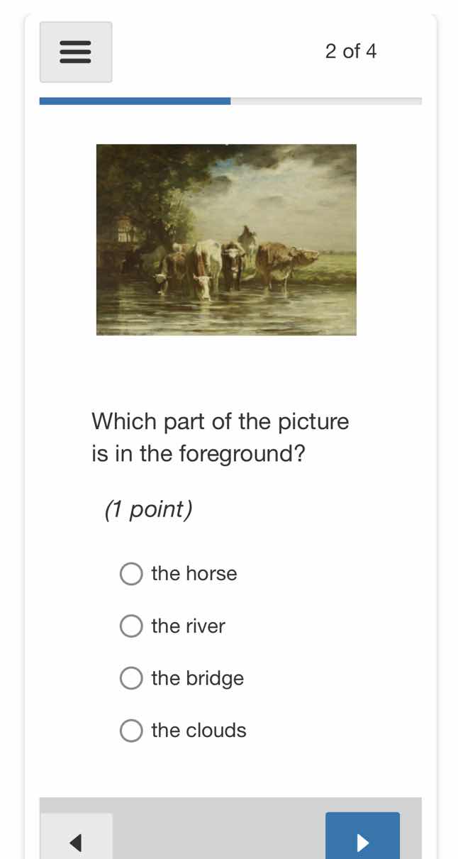which part of the picture is in the foreground? (1 point) the horse the…