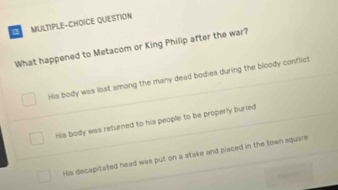 multiple-choice question what happened to metacom or king philip after …