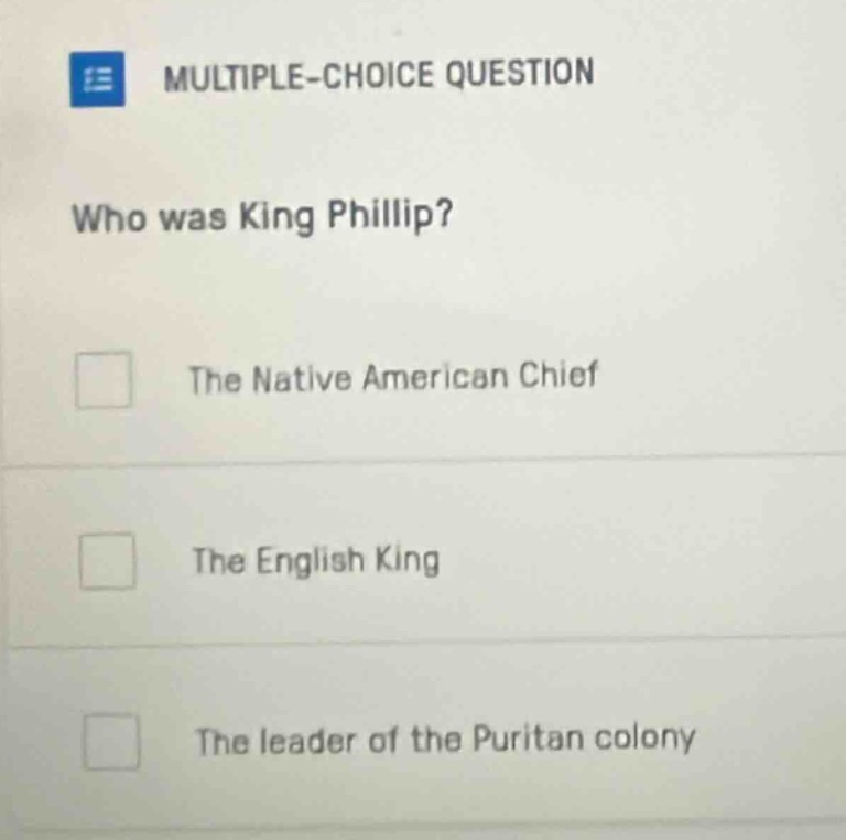 multiple-choice question who was king phillip? the native american chie…