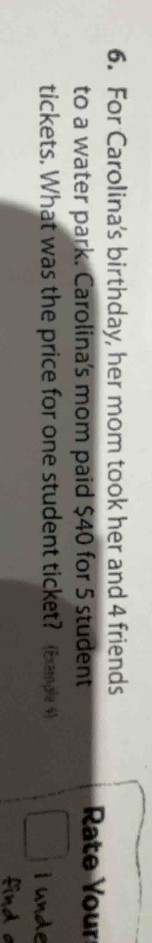 6. for carolina’s birthday, her mom took her and 4 friends to a water p…