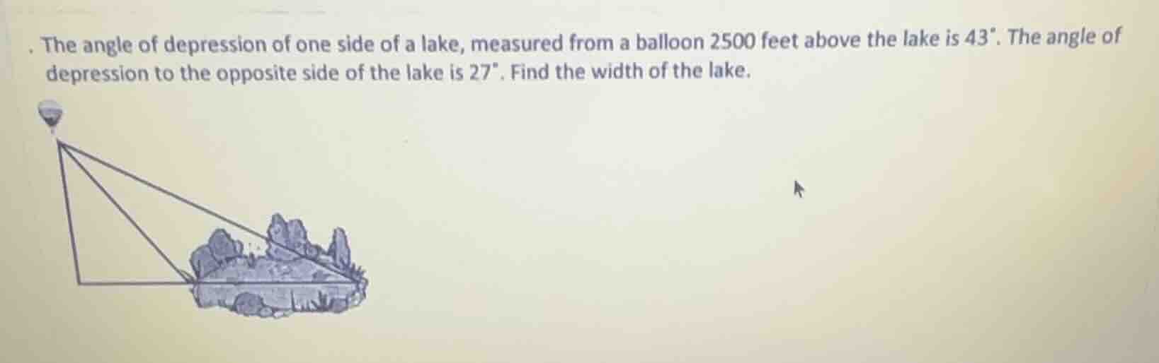 the angle of depression of one side of a lake, measured from a balloon …