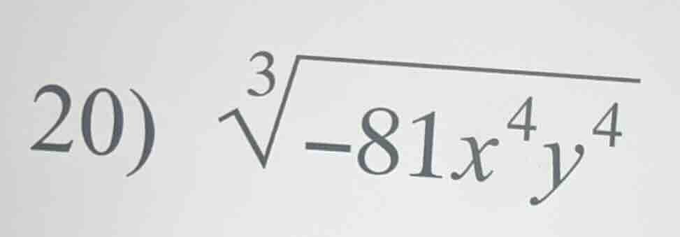20) \\sqrt3{-81x^4y^4}