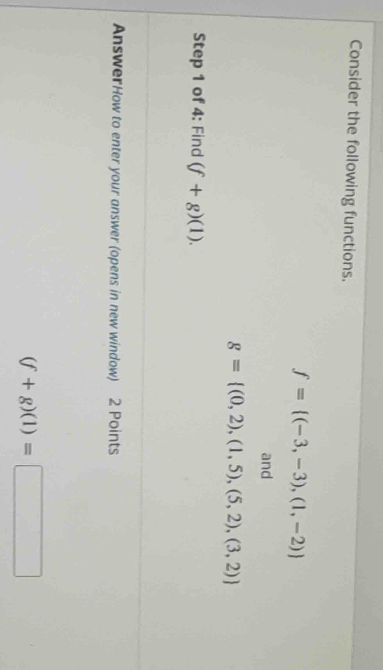 consider the following functions. $f = {(-3, -3), (1, -2)}$ and $g = {(…