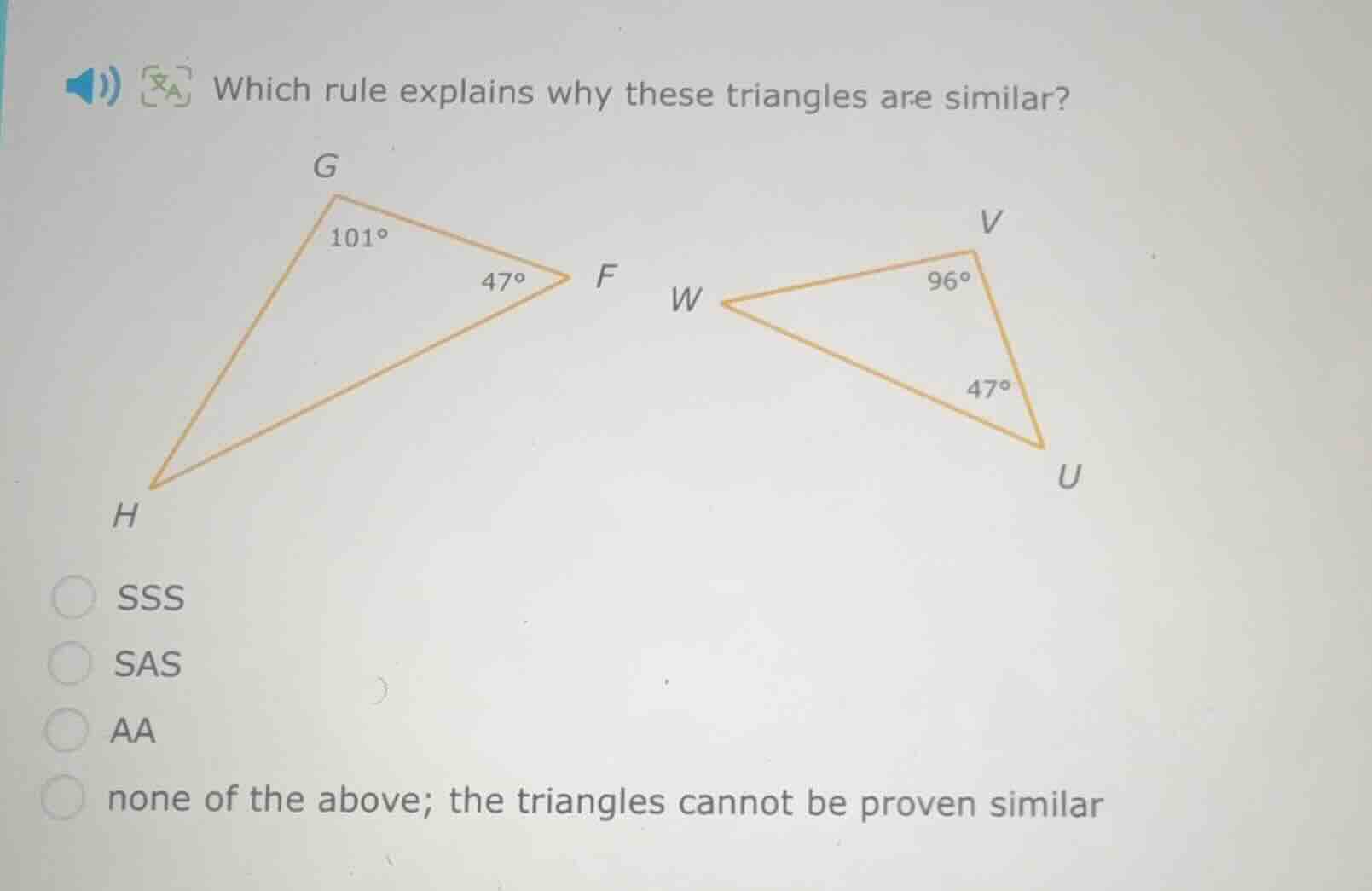which rule explains why these triangles are similar? sss sas aa none of…