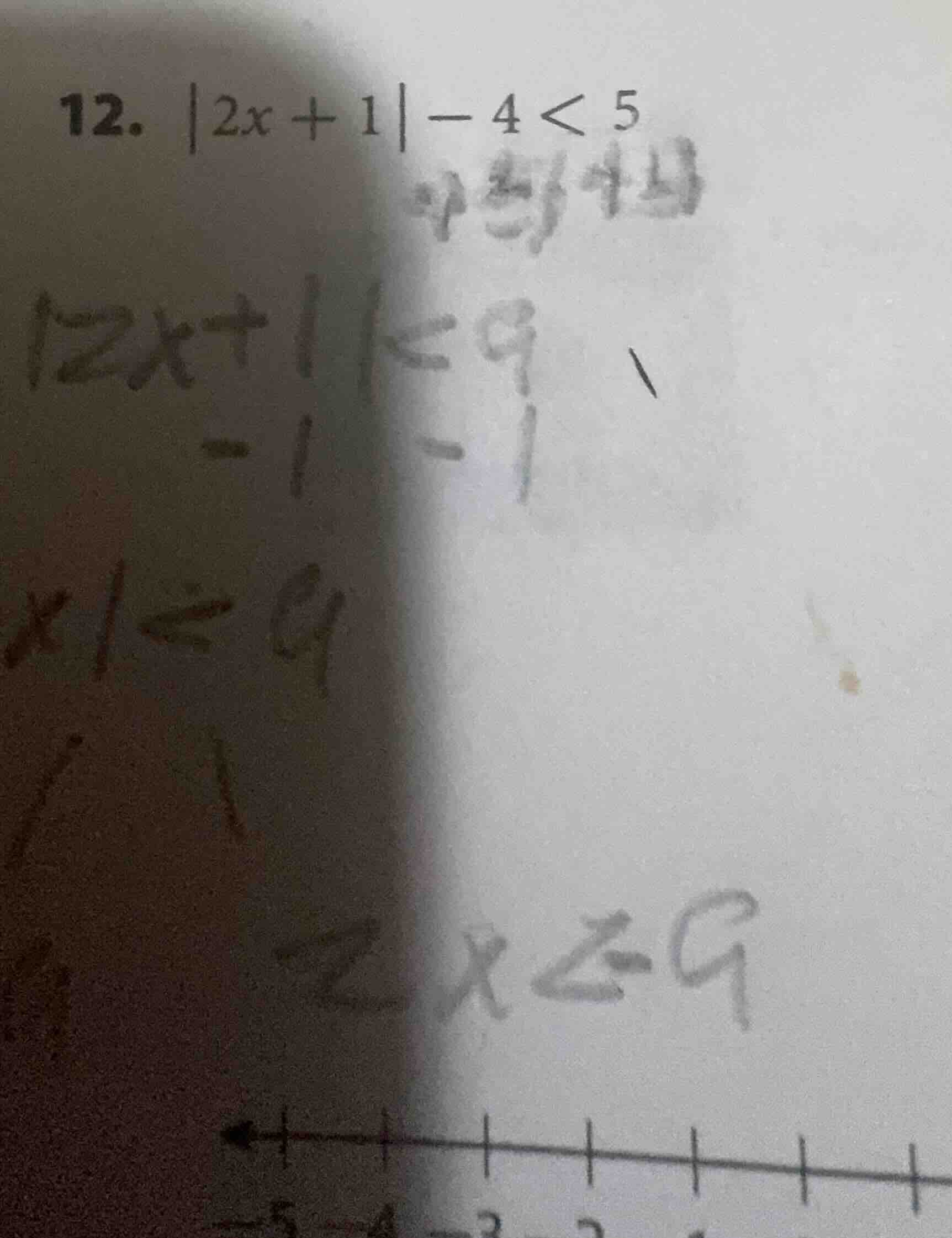 12. |2x + 1| - 4 < 5