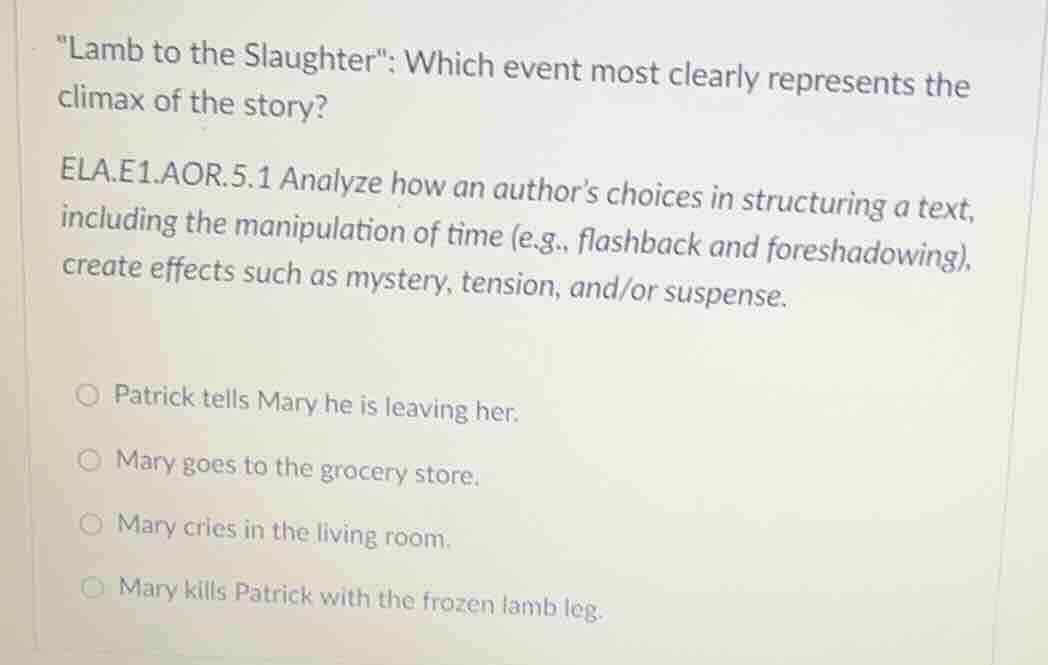 \lamb to the slaughter\: which event most clearly represents the climax…