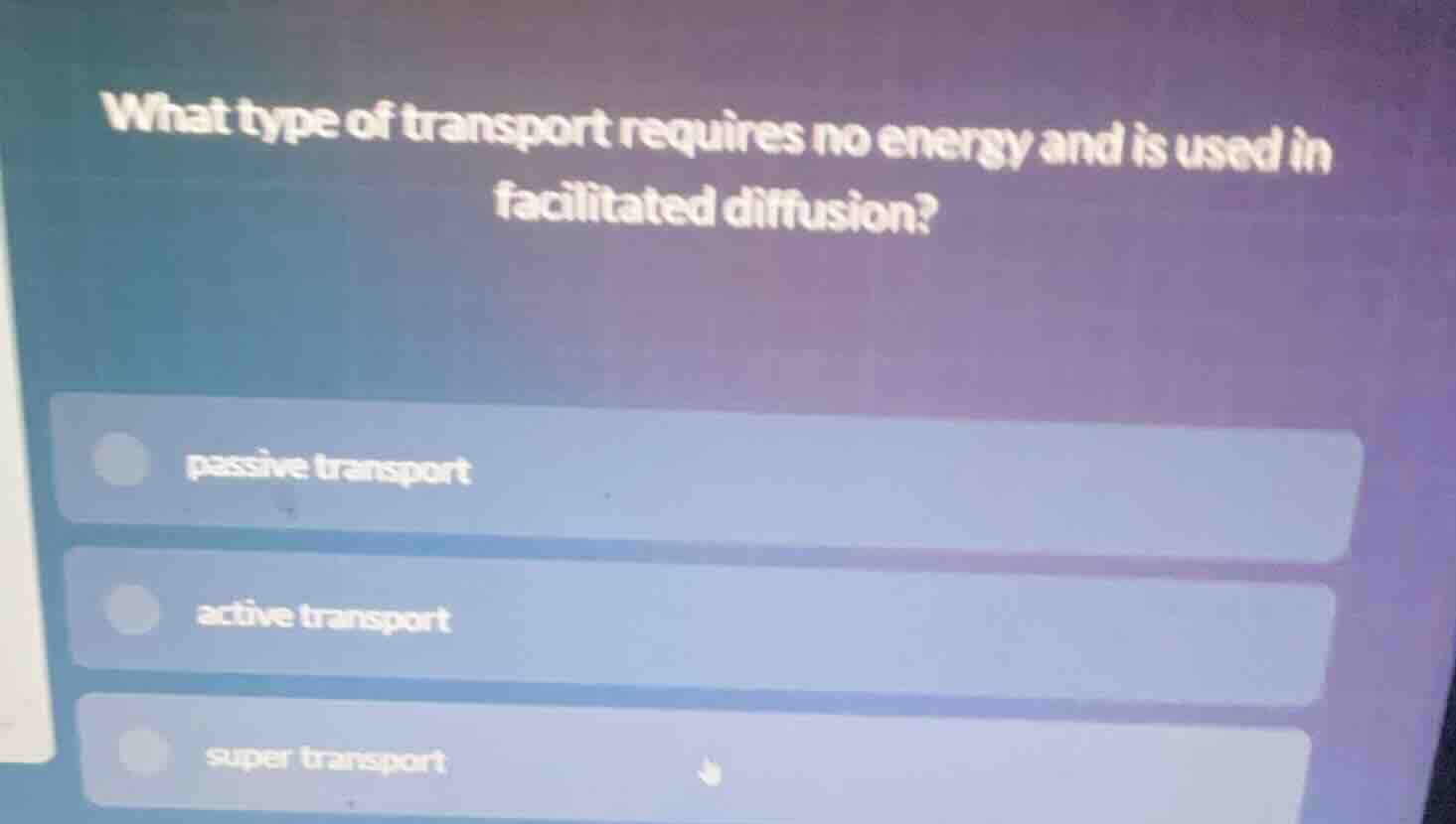 what type of transport requires no energy and is used in facilitated di…