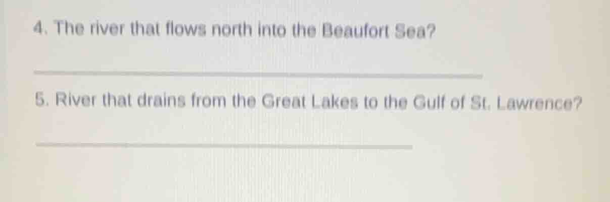 4. the river that flows north into the beaufort sea? 5. river that drai…