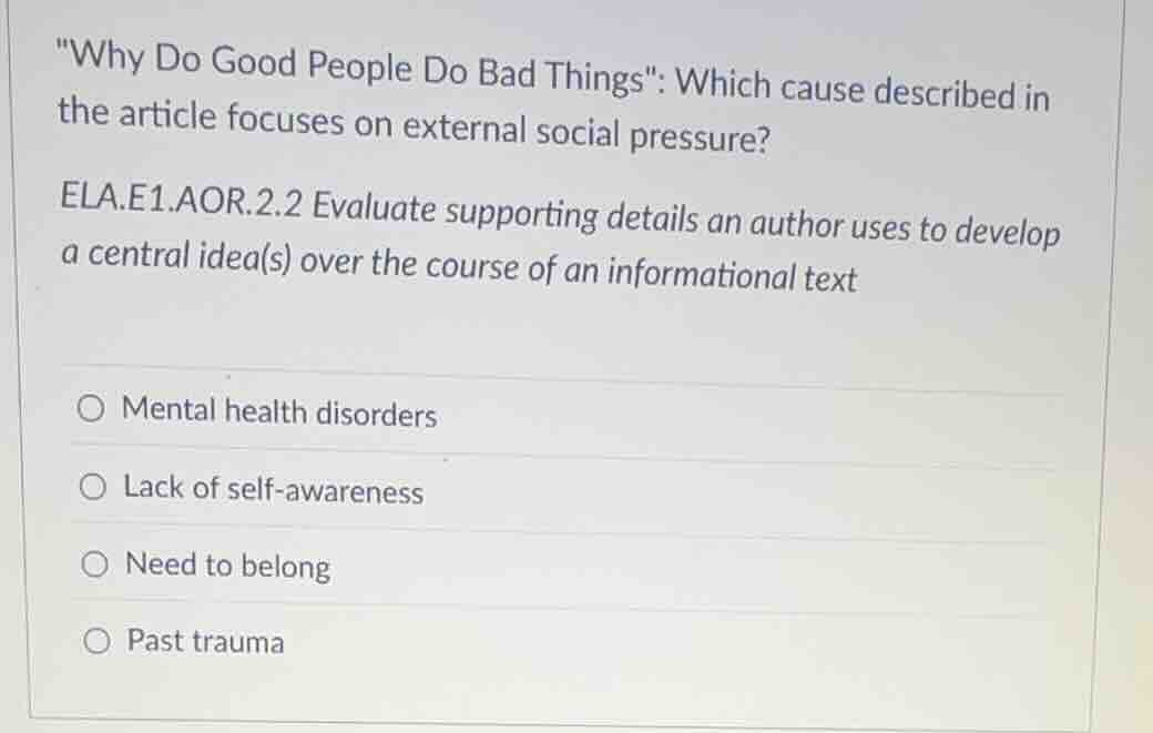 \why do good people do bad things\: which cause described in the articl…