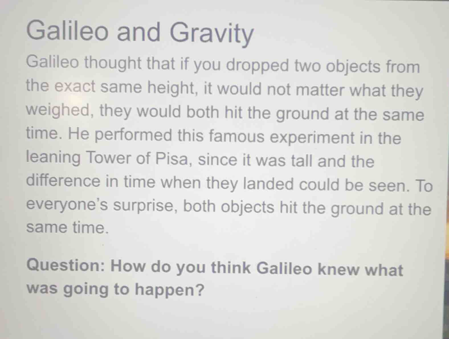 galileo and gravity galileo thought that if you dropped two objects fro…