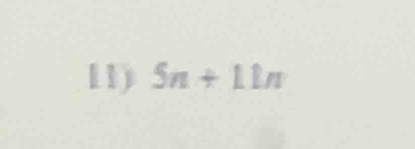 11) 5n + 11n
