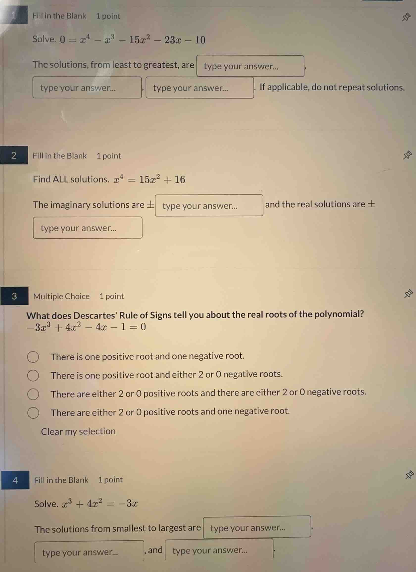 1 fill in the blank 1 point solve. $0 = x^4 - x^3 - 15x^2 - 23x - 10$ t…