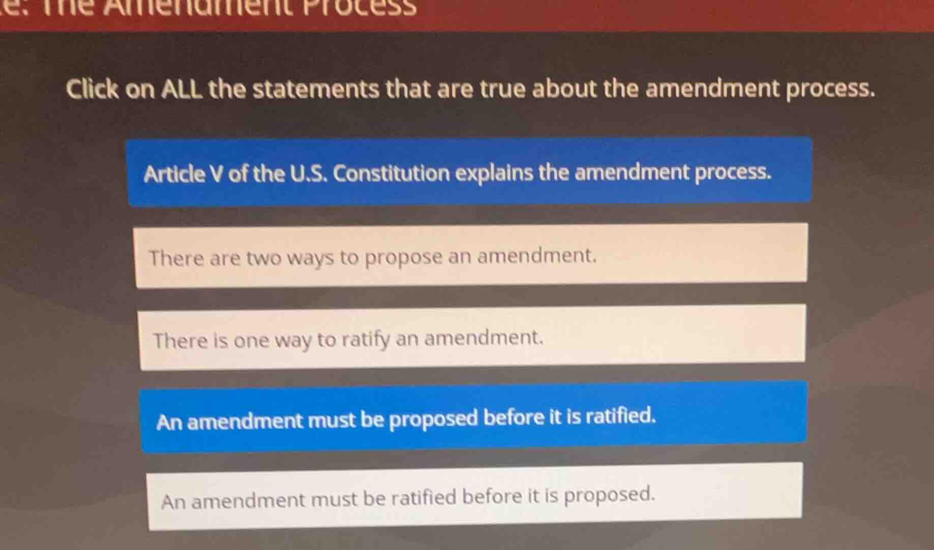 click on all the statements that are true about the amendment process. …