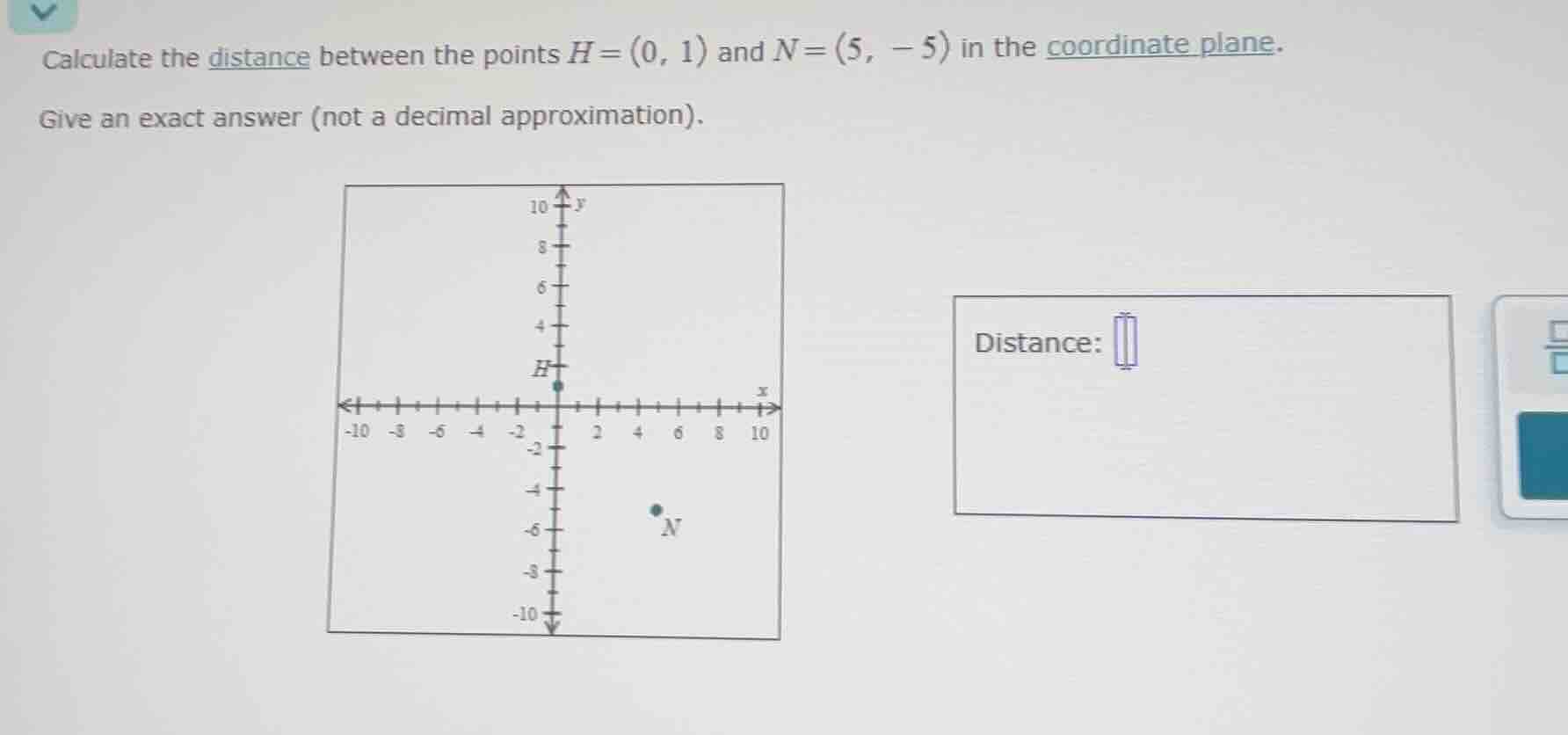 calculate the distance between the points h=(0, 1) and n=(5, -5) in the…