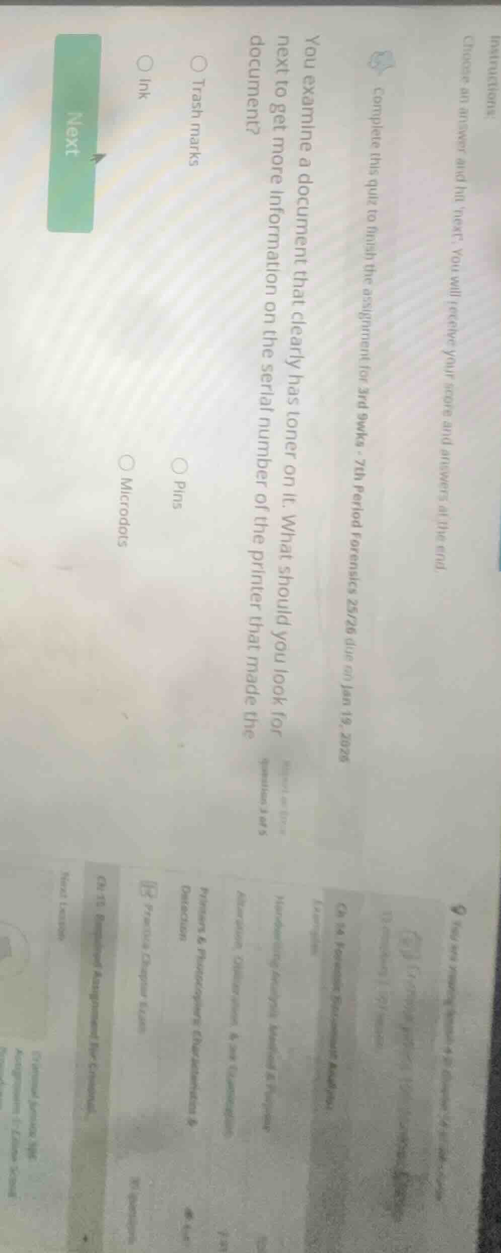 you examine a document that clearly has toner on it. what should you lo…